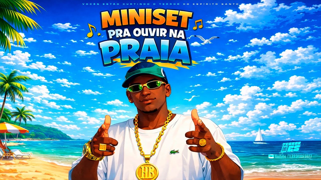 MINISET PRA OUVIR NA PRAIA (DJ HB SMITH) TERROR DO ES 027