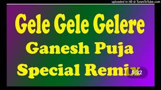 Gele Gele Gelere (Traditional Dance Remix) Dj Harihar-DanceMix.In2020-05-13-19-14-28.mp3