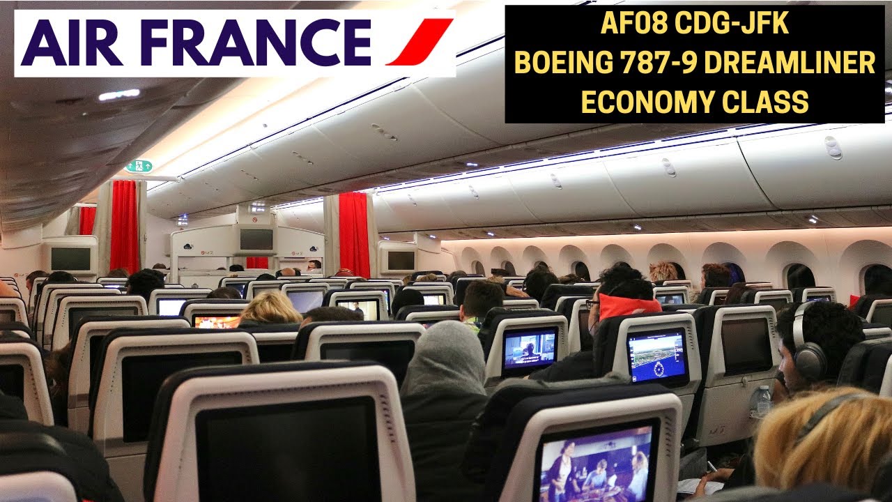 AIR FRANCE AF08 PARIS CDG NEW YORK JFK (BOEING 787-9 DREAMLINER ECONOMY ...