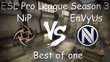 ESL Pro League Season 3 - NiP vs. EnVyUs - de_cache