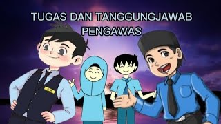 TUGAS DAN TANGGUNGJAWAB PENGAWAS TUGAS DAN TANGGUNGJAWAB PENGAWAS