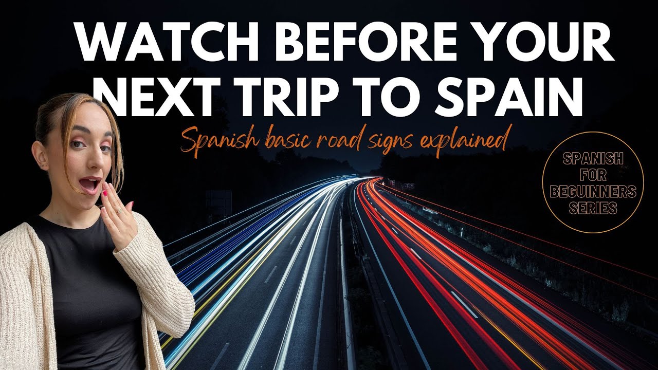 spanish-for-beginners-key-traffic-signs-in-spain-you-should-know