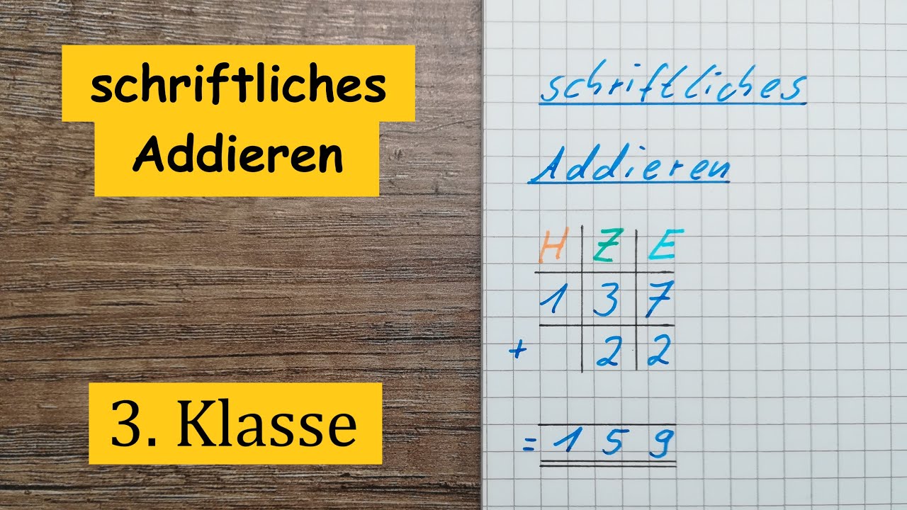Schriftliches addieren 3 klasse mathe youtube