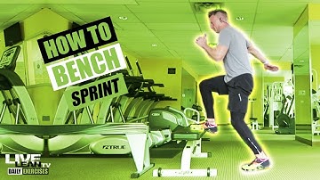 How To Do A BENCH SPRINT | Exercise Demonstration Video and Guide