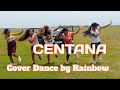 CENTANA | ft. Ram, Raynier, Ahjujo | NEW COVER DANCE BY RAINBOW IRIS | RIKMA &amp; FRIENDS