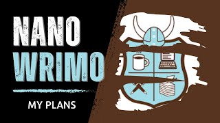 NaNoWriMo - What I'm Doing Instead (Alternative ideas)