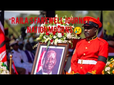 “Raila Odinga’s Final Journey Home | Kenya Says Goodbye to a Legend ...