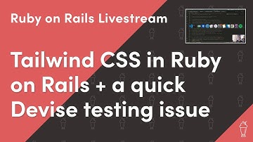 Front-end work (more Tailwind CSS), plus quick Devise testing issue | Ruby on Rails Livestream