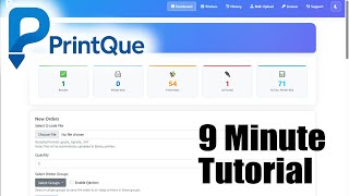 PrintQue- 9 Minute Tutorial