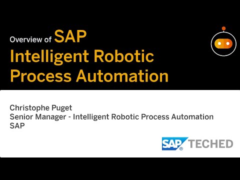 SAP Intelligent Robotic Process Automation [Overview+LIVE DEMOS], SAP TechEd Lecture
