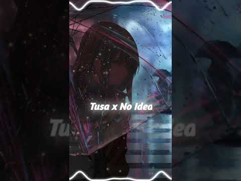 tusa x no idea [edit audio]#shorts