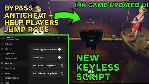 INK GAMES NEW SCRIPT UI - BYPASS NEW ANTICHEAT , JUMP ROPE HELP PLAYERS (OP)