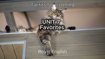 Tactics for Listening UNIT 7 Favorites