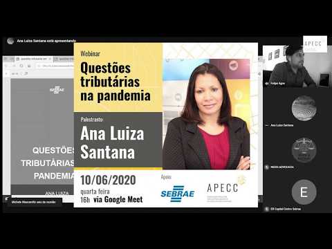 "Questões tributárias na pandemia" -  Webinar com Ana Luiza Santana