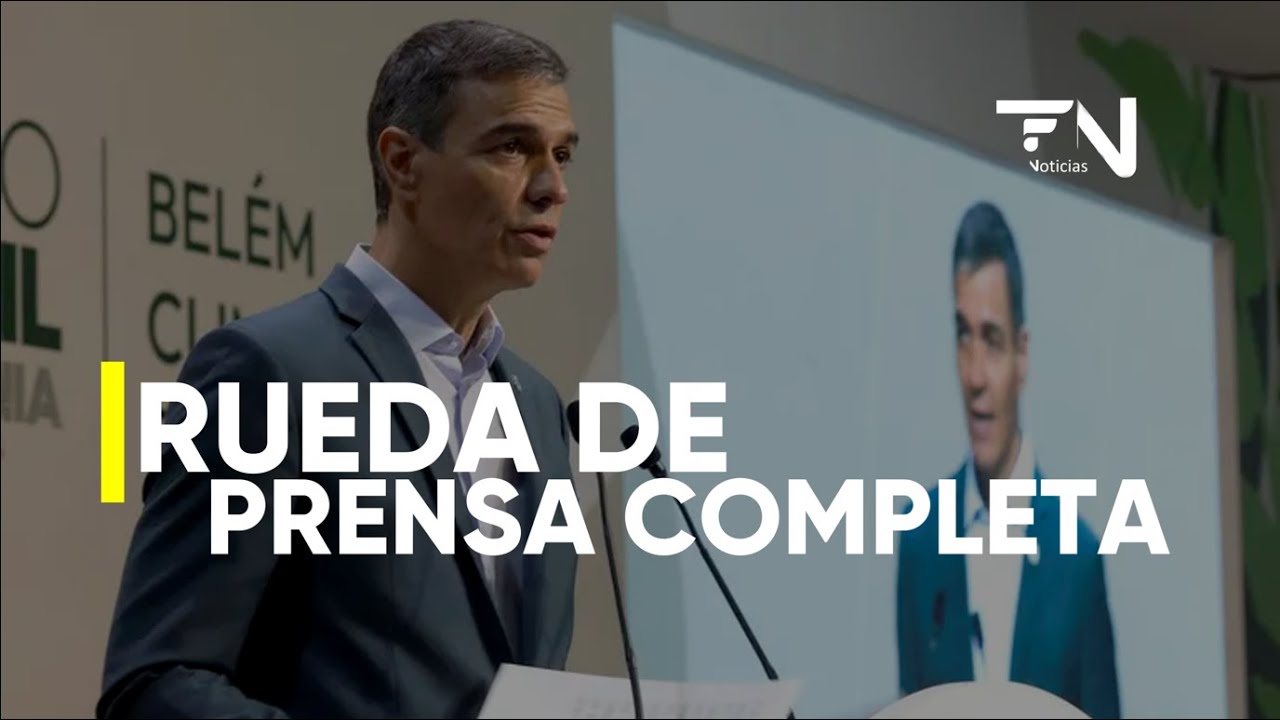 Pedro Sánchez en la COP30 - Rueda de prensa completa - YouTube