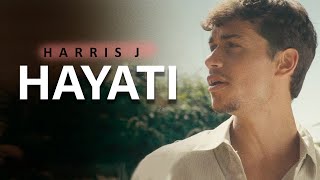 Harris J - Hayati (My Life) | Music Video