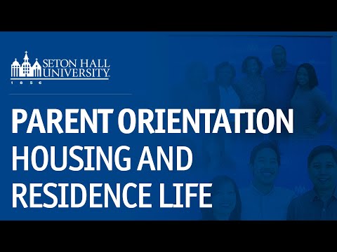 Parent Orientation - Housing and Resident Life