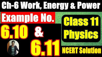 NCERT Example 6.10 Class 11 Physics | Example Number 6.11 Physics Class 11 NCERT | Ch 6 11th Physics