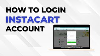 Login to Instacart🥕 with Easy Guide
