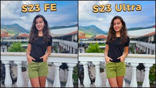Samsung Galaxy S23 FE vs S23 Ultra Camera Test