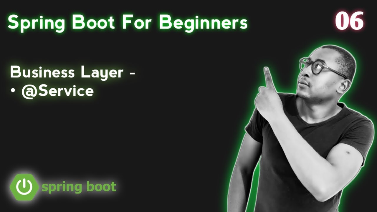 6. Spring boot for Beginners - Business Layer @Service - Practical ...