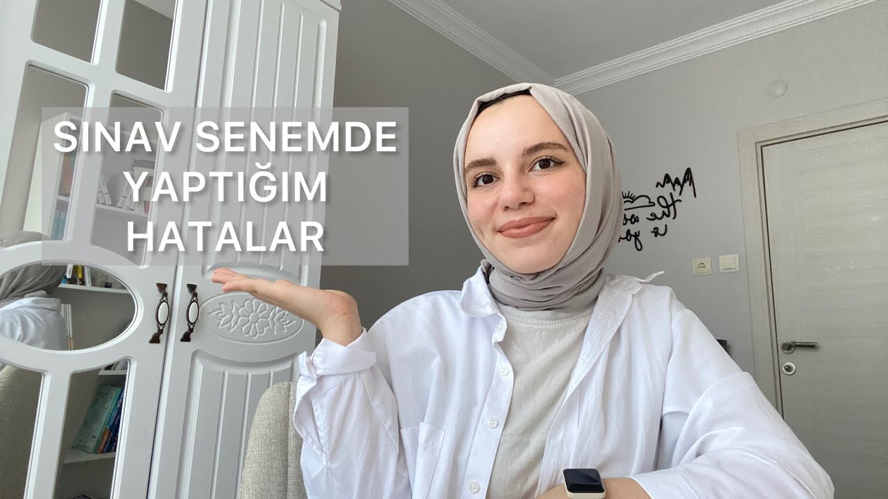 Sınav senemde yaptığım hatalar