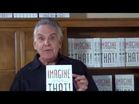 James Mapes IMAGINE THAT! The Book