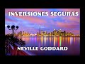 INVERSIONES SEGURAS - (Invierte en tu Poder) Neville Goddard