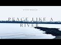 Peace like a river official lyric music  ndidi wozichi
