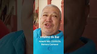 Abaeté MG. 23/05/26.Barra no Carnaval. Nosso povo nossa gente.