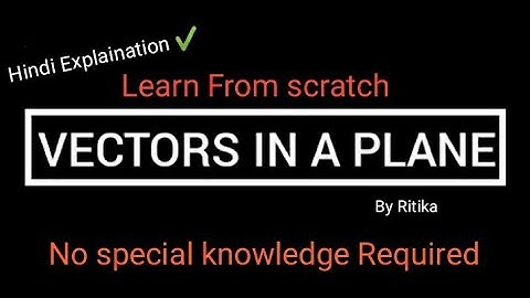 Vectors In A Plane #VectorCalculus
