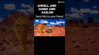 ahkell and jared