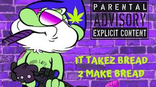 Celebrity PNC Schmiggidy - It Takes Bread To Make Bread [prod.] BNK Wealth