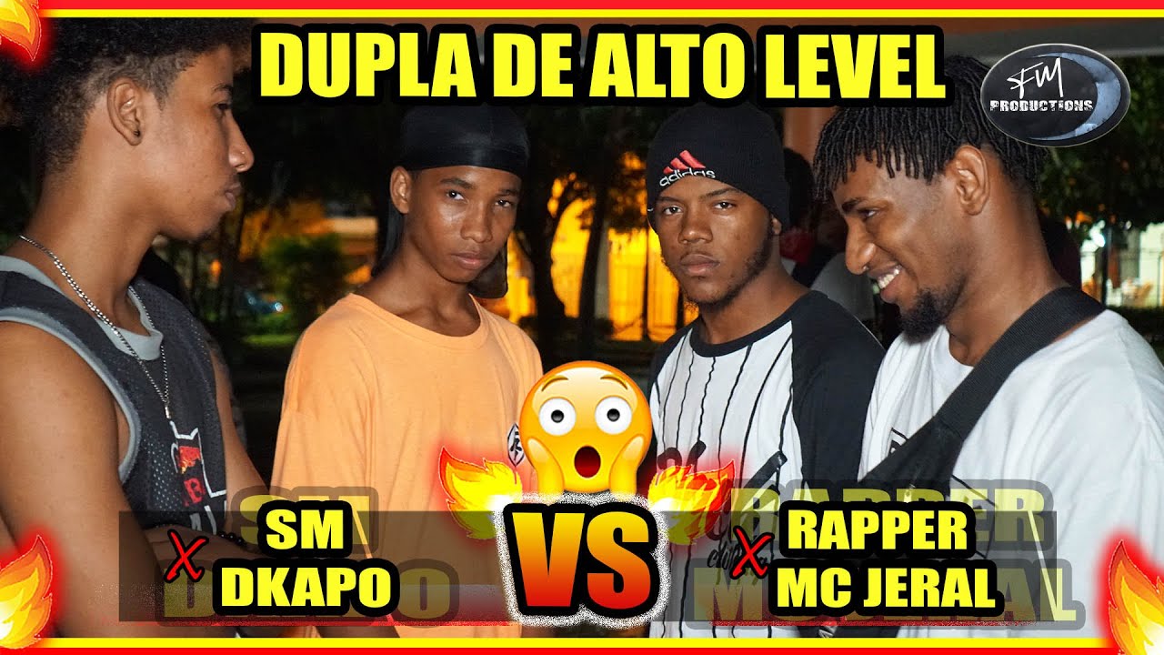 DUPLA DE ALTO LEVEL💥(SM y DKAPO) vs. (RAPPER y MC JERAL) BATALLA DE ...