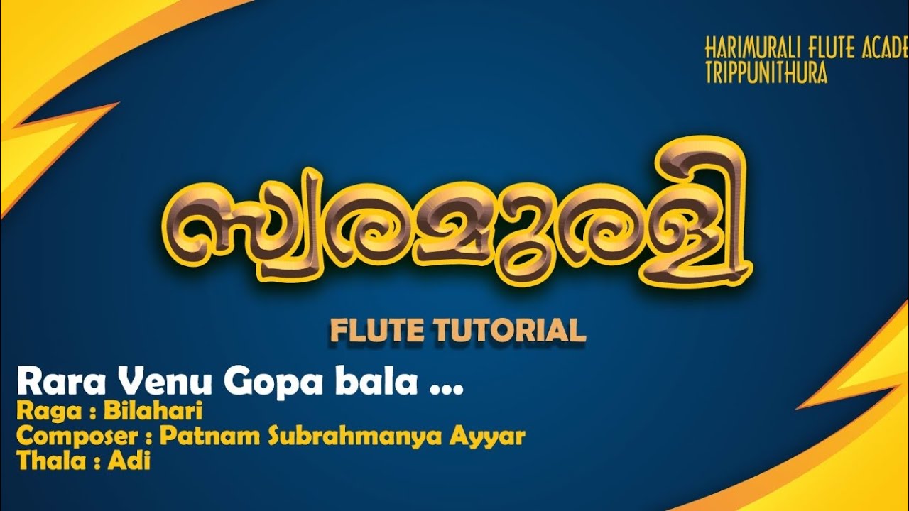 raravenu gopabala.bilahari.swarajathi .flute tutorial by harimurali.hmfa