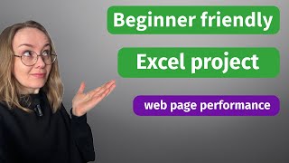 Beginner friendly Excel project: web page performance analysis