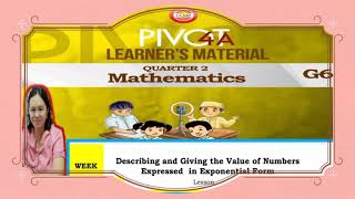 MATH 6/DESCRIBING AND GIVING THE VALUE OF NUMBERS EXPRESSED IN EXPONENTIAL FORM(WEEK 5)