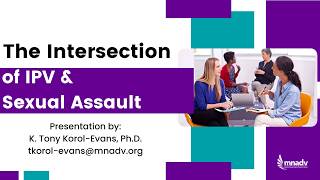 (ASL Provided) 2/26/26: MCASA's SAVAT: Intersection of Intimate Partner Violence & Sexual Assault