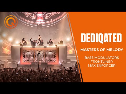 Masters of Melody Part 1 | Bass Modulators, Frontliner & Max Enforcer | DEDIQATED