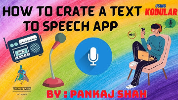 How to Make a Text To Speech app Video Using Kodular | Kodular Tutorial | By Historic Mind