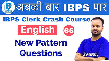 3:00 PM - IBPS Clerk 2018 | English by Sanjeev Sir | New Pattern Questions