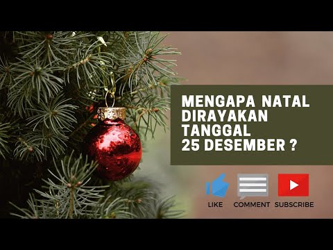 Video: Mengapa Natal Dirayakan