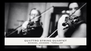 Quattro String Quartet: Michael Jackson - 'Thriller'