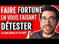 Faire fortune en vous faisant dtester  le plan gnial de tai lopez