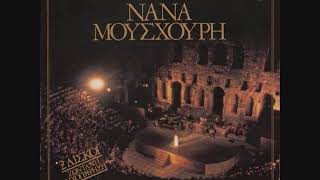 Νάνα Μούσχουρη: Ένας μύθος - Nana Mouskouri:Enas mythos  (live)