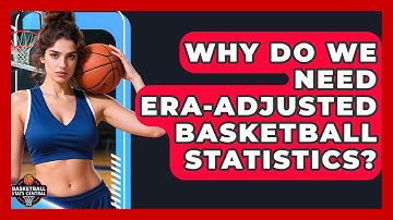 Why Do We Need Era-adjusted Basketball Statistics? - Basketball Stats Central