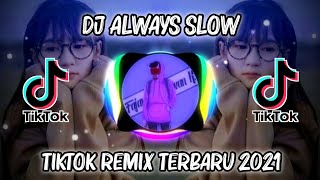 Dj Always Slow Angklung Tiktok Remix Terbaru 2021 by Dj Jepang