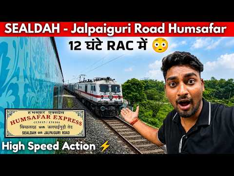 “RAC Seat Journey in Humsafar Express 🙂| 2 Baar Ruki Ek Station पर |High Speed Action | Sealdah-NJP”