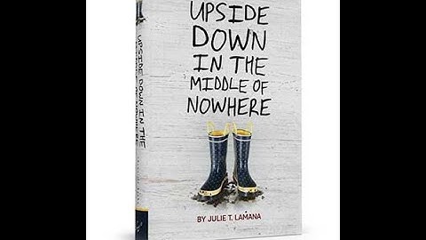 Plot summary, “Upside Down in the Middle of Nowhere” by Julie T. Lamana in 4 Minutes - Book Review