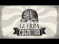 La GU3RRA silenciosa del SIGLO XXI | La Gu3rra Cognitiva